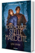 Sotto queste stelle maledette