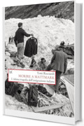 Morire a Mattmark: L&rsquo;ultima tragedia dell&rsquo;emigrazione italiana