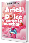 Ariel: Dolce come lo zucchero