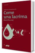 Come una lacrima: (duemila uno) (i miosot&igrave;s Vol. 58)