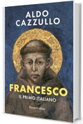 Francesco: Il primo italiano