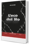 L'eco del No