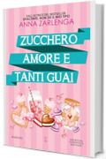 Zucchero, amore e tanti guai