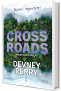 Crossroads. Incroci imperfetti