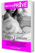 Oltre l'amore - Sperling Priv&eacute;