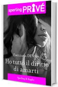 Ho tutto il diritto di amarti - Sperling Priv&eacute;