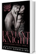 Deviant Knight (L'impero Knight's Ridge Vol. 4)