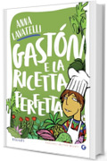 Gaston e la ricetta perfetta