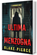 Un'Ultima Menzogna (La Governante: Libro 1)