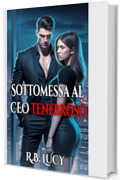 Sottomessa al CEO tenebroso