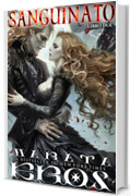 Sanguinato: Un Romanzo Dark sui Compagni Rifiutati, Vampiro Mutaforma e Antieroe (Druido Vol. 2)