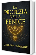 La Profezia della Fenice: Gli antichi simboli che predicono quando la Terra cambier&agrave; per sempre