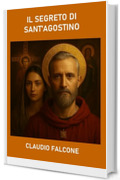 IL SEGRETO DI SANT'AGOSTINO