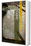FAME (Edizione Illustrata e Tradotta): Anatomia di un'anima affamata
