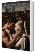 Dei di Sangue e di Fuoco