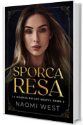 Sporca Resa (La Bratva Pavlov Vol. 2)