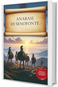 Anabasi: Edizione in italiano moderno accessibile