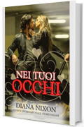 Nei Tuoi Occhi (Amore Distrutto Vol. 2)
