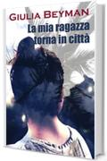 La mia ragazza torna in citt&agrave; (Nora Cooper Mysteries)