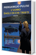 L'uomo dagli occhi tristi (Le indagini di Mara Rais e Eva Croce Vol. 6)
