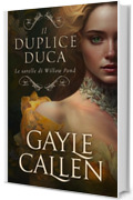 Il duplice duca (Le sorelle di Willow Pond Vol. 2)