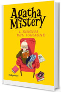 Agatha Mistery. L'enigma del faraone (Agatha Mistery (ed. speciale) Vol. 1)