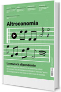 Altreconomia 284 - Settembre 2025: La musica dipendente