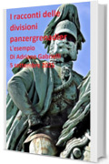 I racconti delle divisioni panzergrenadier (volume 34): L'esempio