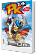 Pk Giant - 3K edition 41: Nella nebbia
