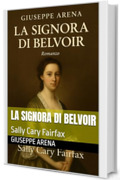 La Signora di Belvoir: Sally Cary Fairfax