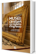 MUSEI: CIMITERI CON BIGLIETTO D&rsquo;INGRESSO: Il culto del passato travestito da cultura