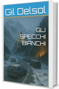 GLI SPECCHI BIANCHI