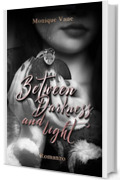 Between darkness and light (Dark series Vol. 2)
