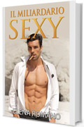 Serie del Miliardario #3: Il Miliardario Sexy