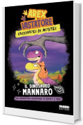 Arex e Vastatore. Cacciatori di mostri. Il dinosauro mannaro