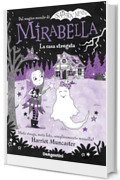 Mirabella. La casa stregata