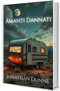Amanti Dannati (Italian edition)