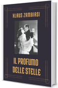 Il profumo delle stelle
