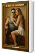 Il mio vicino cieco