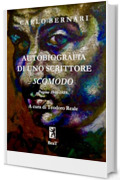 Autobiografia di uno scrittore scomodo: Pagine 1946-1989