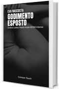 Godimento esposto: Erotica lesbo piede anale BDSM intensa (Pista e sottomissione Vol. 6)