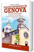 Luoghi fantastici di Genova e dove trovarli
