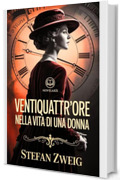 Ventiquattr'ore nella vita di una donna (Novelaris)