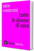 Tutte le donne di Zara