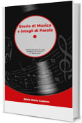 Storie di Musica e intagli di Parole