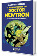 Le nuove avventure del Doctor Newtron
