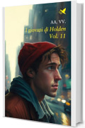 I giovani di Holden &ndash; Vol.11