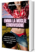 Emma La Moglie Condivisione: Sei storie Quello di Emma viene condiviso e utilizzato dagli amici del marito