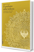 Il profumo della bellezza: Leonardo da Vinci tra moda e stile