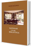 Panikkar e la sua biblioteca